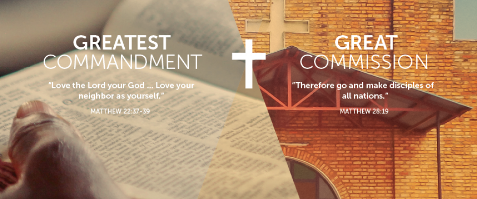 Great Commission Greatest Commandment 2